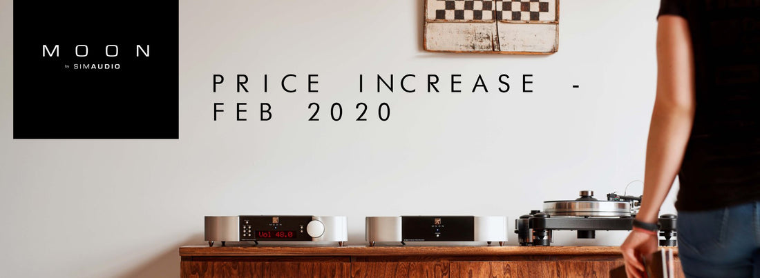 MOON by Sim Audio announce price Increase...