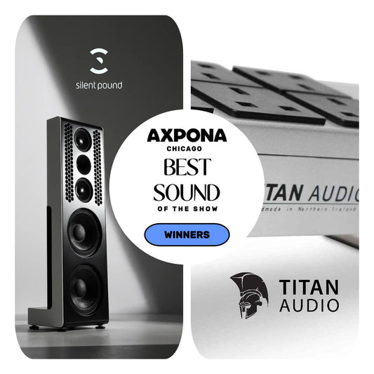 Titan Audio and Silent Pound Strike Gold: Crowned with "Best Sound of Show" at AXPONA Chicago!