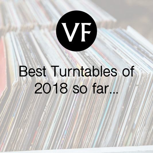 The Vinyl Factory - Best turntables of 2018 so far...